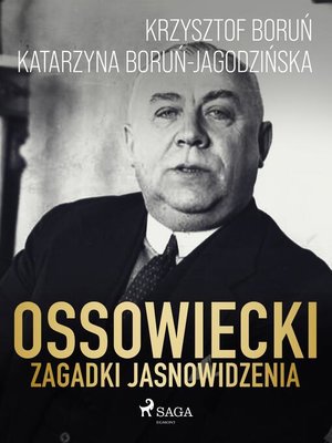 cover image of Ossowiecki--zagadki jasnowidzenia